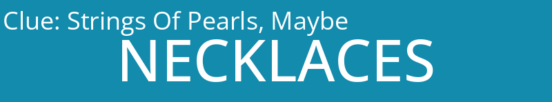 Strings Of Pearls, Maybe