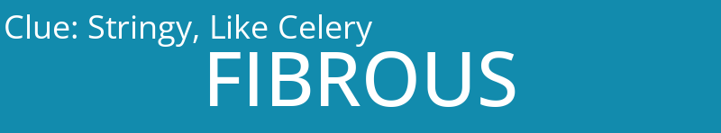 Stringy, Like Celery