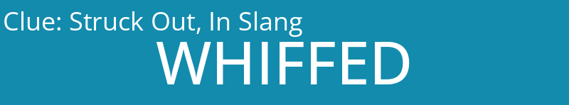 Struck Out, In Slang