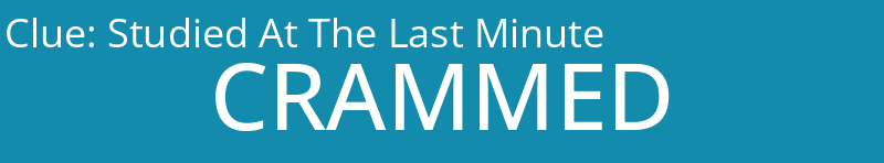 Studied At The Last Minute