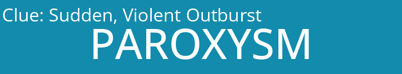 Sudden, Violent Outburst