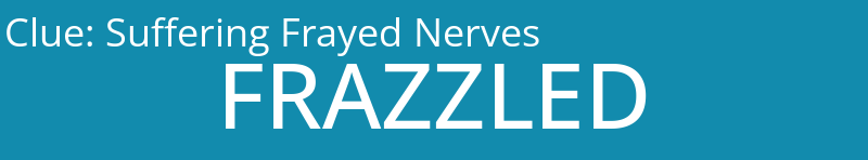 Suffering Frayed Nerves