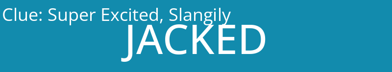 Super Excited, Slangily