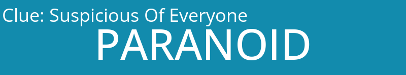 Suspicious Of Everyone