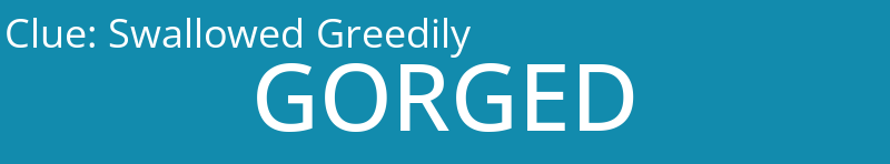 Swallowed Greedily