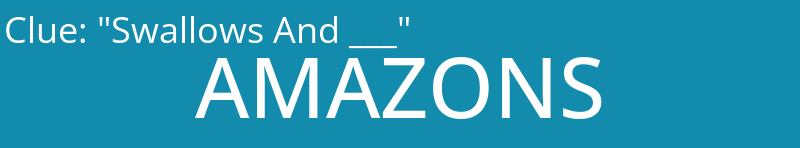 "Swallows And ___"