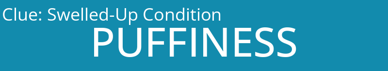 Swelled-Up Condition