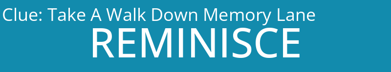 Take A Walk Down Memory Lane