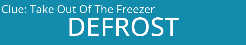 Take Out Of The Freezer