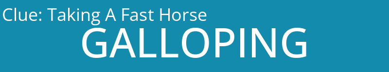 Taking A Fast Horse