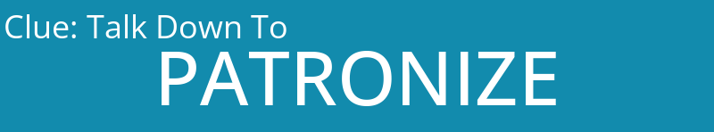 Talk Down To