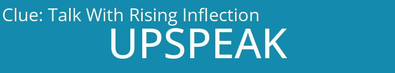 Talk With Rising Inflection