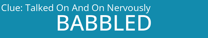 Talked On And On Nervously