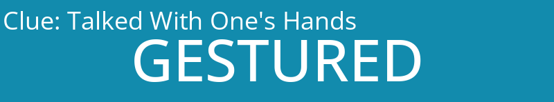 Talked With One's Hands