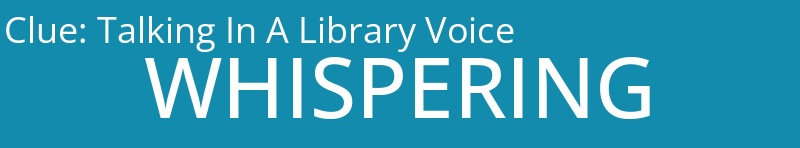 Talking In A Library Voice