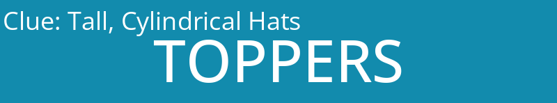 Tall, Cylindrical Hats