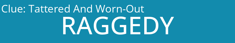 Tattered And Worn-Out