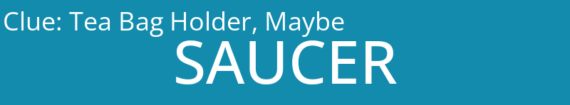 Tea Bag Holder, Maybe