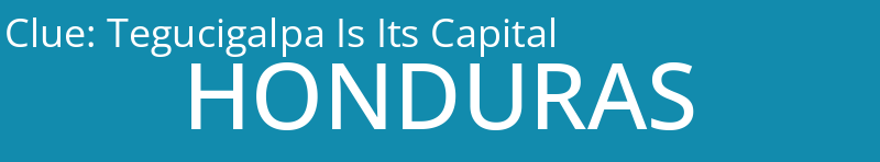 Tegucigalpa Is Its Capital