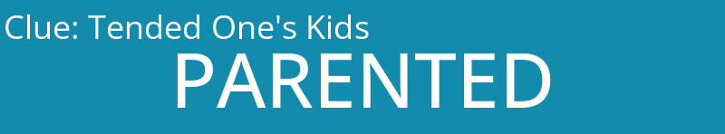 Tended One's Kids