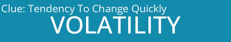 Tendency To Change Quickly