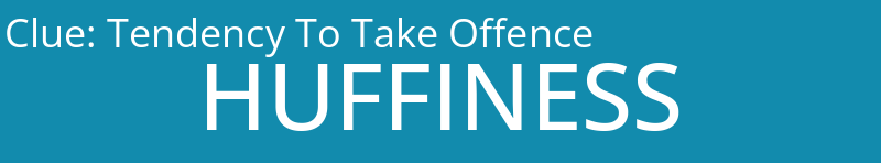 Tendency To Take Offence