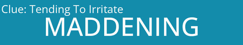 Tending To Irritate