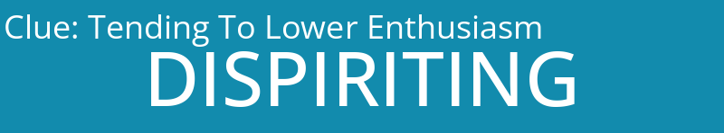 Tending To Lower Enthusiasm