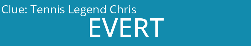Tennis Legend Chris