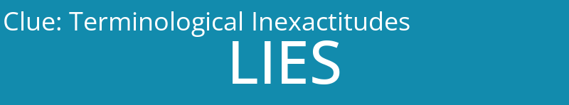 Terminological Inexactitudes