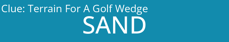 Terrain For A Golf Wedge