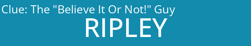 The "Believe It Or Not!" Guy