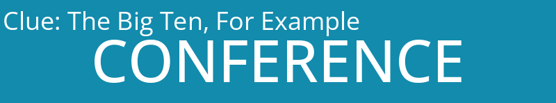 The Big Ten, For Example