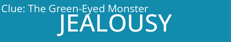 The Green-Eyed Monster