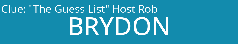 "The Guess List" Host Rob