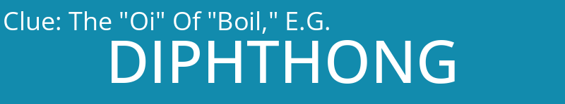 The "Oi" Of "Boil," E.G.