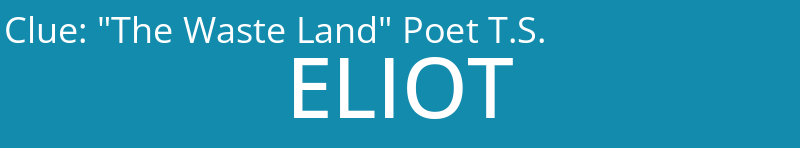 "The Waste Land" Poet T.S.