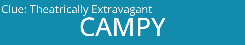 Theatrically Extravagant