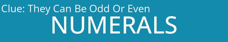They Can Be Odd Or Even