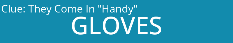 They Come In "Handy"