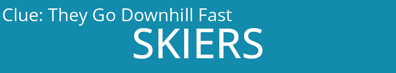 They Go Downhill Fast