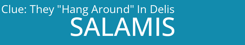 They "Hang Around" In Delis