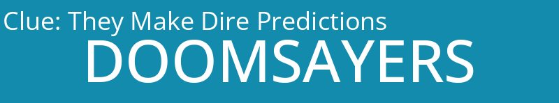 They Make Dire Predictions