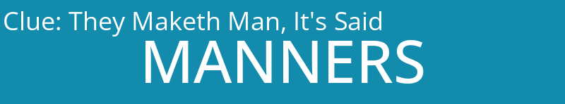 They Maketh Man, It's Said