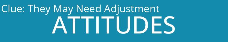 They May Need Adjustment