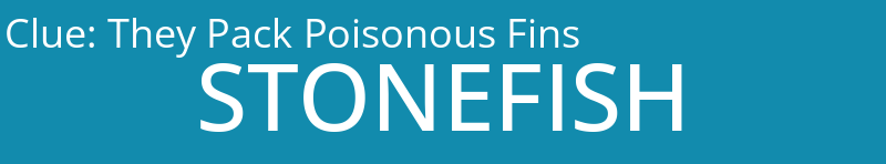 They Pack Poisonous Fins