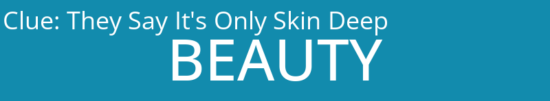 They Say It's Only Skin Deep