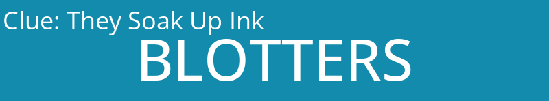 They Soak Up Ink
