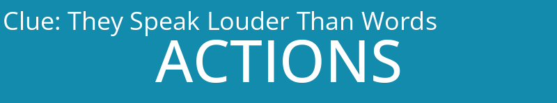 They Speak Louder Than Words