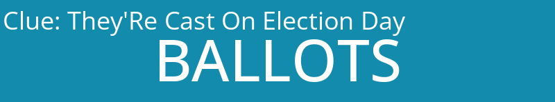 They'Re Cast On Election Day